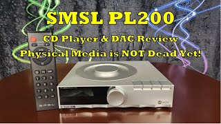 SMSL PL200 CD Player & DAC Review  CDs!?!? I Remember Those!