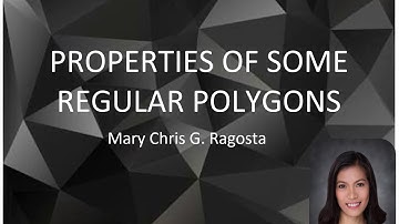 Properties of Some Polygons ( Triangle,  Square, Rectangle, Regular Pentagon,  and Regular Hexagon)