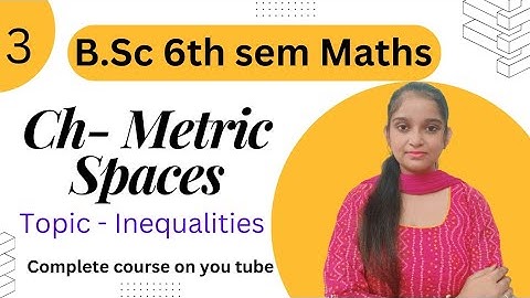 B.Sc 6th sem Maths || Ch-Metric Spaces (L-3) || By Jyoti Chaudhary ✍️✍️