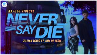 Kapuso Videoke: Never Say Die (Never Say Die OST) by Jillian Ward ft. Kim De Leon