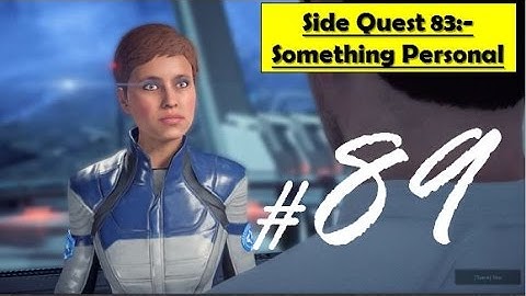 Mass Effect Andromeda  - Something Personal | Addison and assistant to redeploy Lito