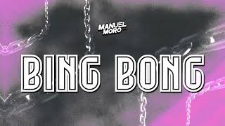 BING BONG - DJ MANUEL MORO (Latin tech -Techengue)