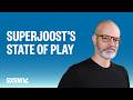 SuperJoost’s State of Play 2026