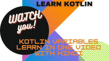 KOTLIN VARIABLES | LEARN IN ONE VIDEO | IN HINDI
