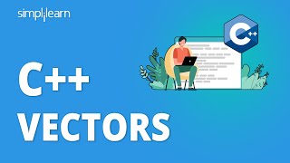 C   Vectors Tutorial | Vectors In C   | C   Vector Example | C   Programming Tutorial | Simplilearn