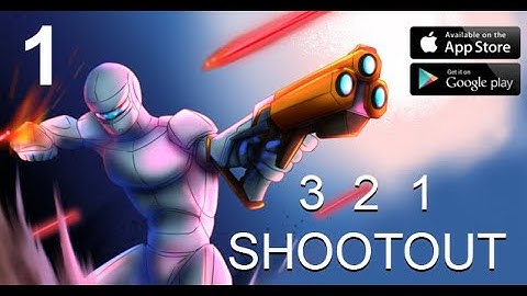 Not That Easy || 321 Shootout Gameplay Walkthrough - Part 1 || Android & iOS ||