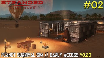 STRANDED: ALIEN DAWN // v0.20 - Dunes and Moons // Desertum Planet // Survival Sim // #02