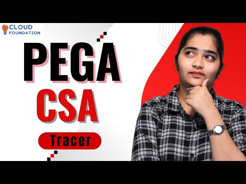 Tracer in PEGA CSA | PEGA CSA Online Training | PEGA CSA Online Classes | CloudFoundation