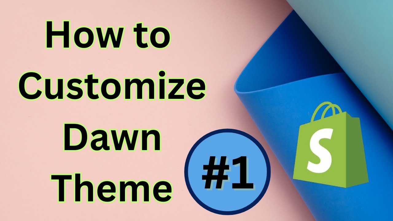 How to Customise Shopify Dawn Theme #1 - YouTube