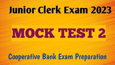 Mock Test 2 - CSEB Junior Clerk Exam Preparation  AUGUST 2023.Ep:614