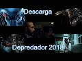 Depredador 2018- HD - Descargar