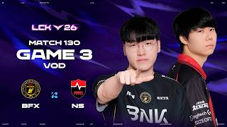 BFX vs NS | Match 130 Game 3 | 2026 LCK screenshot 4