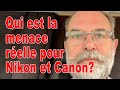 Qui est la menace réelle pour Nikon et Canon? - EN FRANÇAIS
