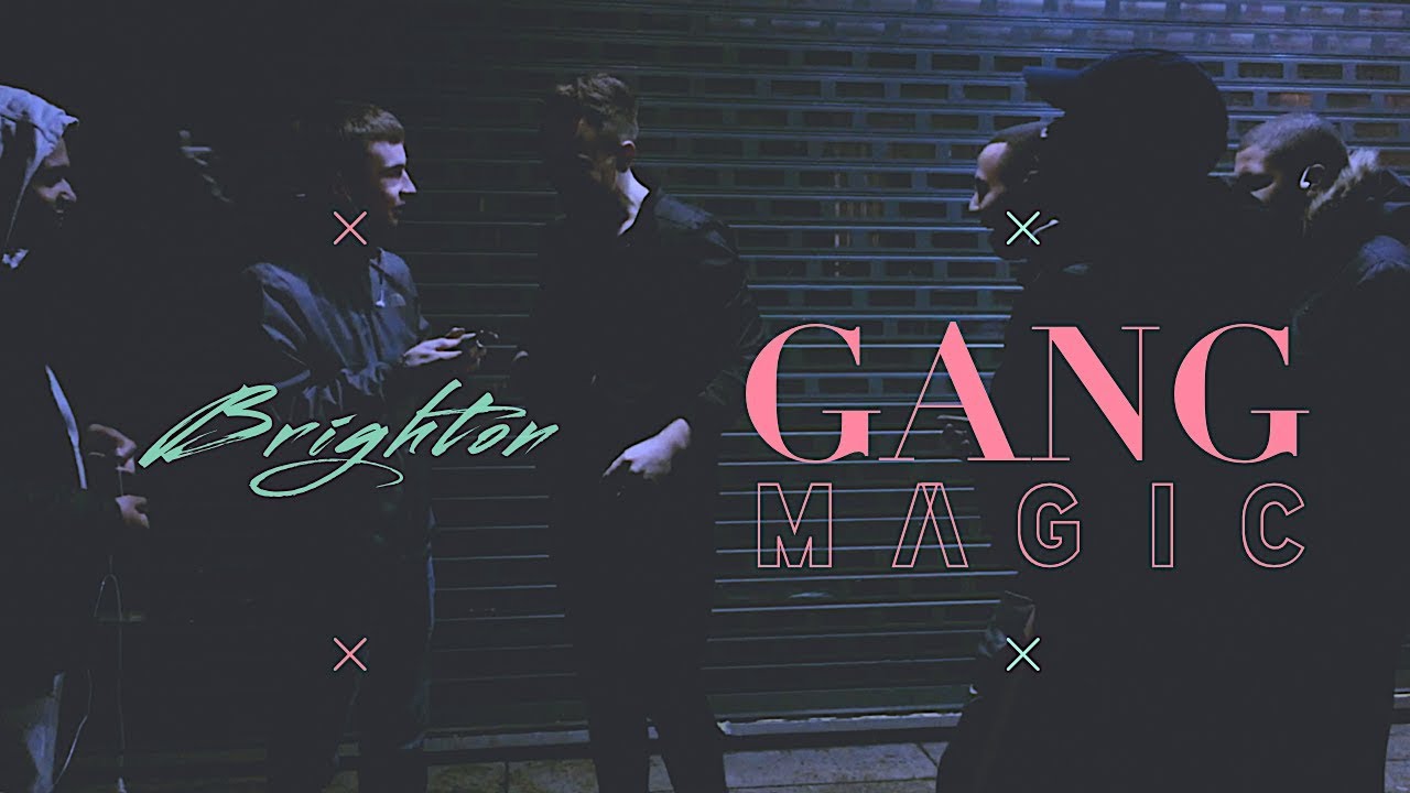 Brighton Gang Magic