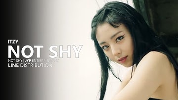 ITZY 있지 - NOT SHY | Line Distribution + Subs in captions