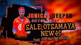 Jonical Deeper - Sale o tsamaya New45 [Ahi Chuwanga Gang ]