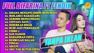 FULL ALBUM TERBARU 2021 DIFARINA INDRA FT FENDIK ADELLA  DISANA MENANTI DISINI MENUNGGU