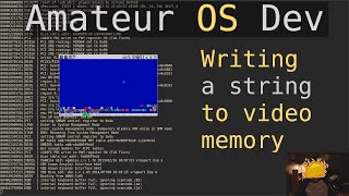 Writing A String to Video Memory - Amateur OS Dev