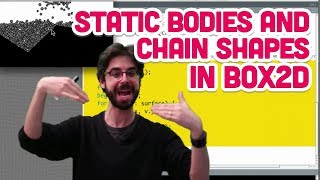 5.6: Static Bodies and Chain Shapes in Box2D - The Nature of Code