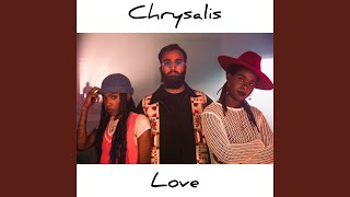 LOVE - Chrysalis