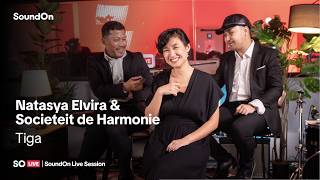 So   Natasya Elvira U0026 Societeit De Harmonie  Tiga  Session
