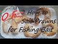 How to Salt Preserve Prawns for Bait (Subscriber Request)