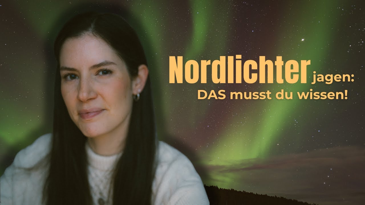 NORDLICHTER erfolgreich tracken & fotografieren! Mein Lappland-Erlebnis & Aurora App-Tutorial!