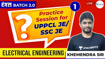 Electrical Engineering Practice Session for UPPCL JE/SSC JE | Lec 1 | दंगल Batch 2.0 | Khemendra Sir