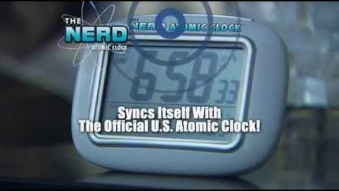 Official Nerd Atomic Clock Commercial- As Seen On TV