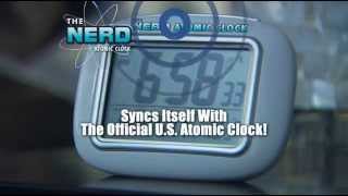 Official Nerd Atomic Clock Commercial- As Seen On TV