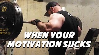 When Your Motivation Sucks TRY THIS Kick in the BUTT