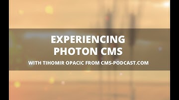 Experiencing Photon CMS - Headless CMS built with Laravel and Vue.js