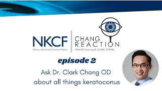 Chang Reaction Episode 2: Dealing with uncomfortable contact lenses (& more keratoconus Q's!)