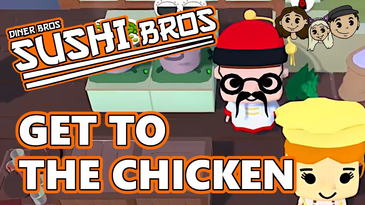 Sushi Bros Gameplay #5 [Diner Bros] : GET TO THE CHICKEN | 3 Player Co ...