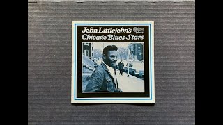 名盤！シカゴブルース □ JOHN LITTLEJOHN ( 1/3 ) ～ Chicago Blues 
