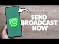 Send WhatsApp Broadcast Message in 2025 📱