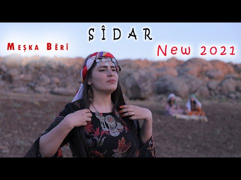 Meşka Bêrî SÎDAR New 2021 Official Music Video 
