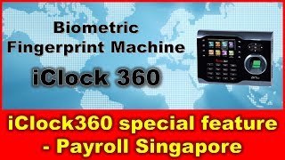 Biomtric Fingerprint Machine iClock360 Special feature - For Payroll Singapore and Time attendance screenshot 5