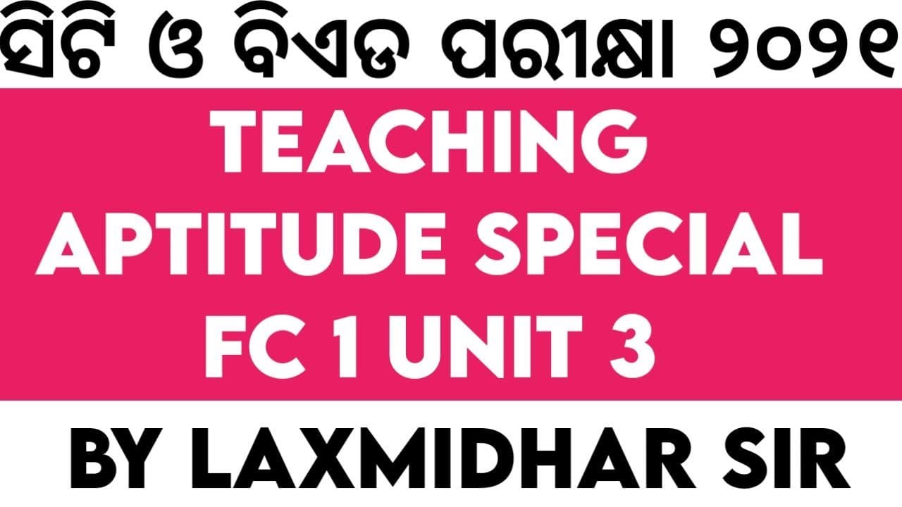  ct bed otet exam 2021 teaching aptitude specail class fc 1 unit 3 by