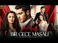 Watch Exclusively And For The First Time Episode 2 Of The Series A Tale Of Layla Bir Gece M 
