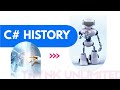 C# History | Brief History of C# | C# Version History &amp; Features | Microsoft C# Language