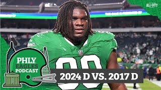 How does the 2024 Philadelphia Eagles defense compare to the 2017 version? | PHLY Sports