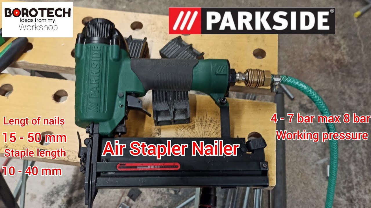 96 -Review -PARKSIDE PDT 40 E4 pneumatic stapler from Lidl - YouTube | Druckluftgeräte