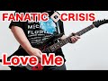 Love Me - FANATIC◇CRISIS 弾いてみた