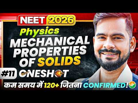 MECHANICAL PROPERTIES OF SOLIDS 🔥| NEET 2026 Physics | Target 120+ Marks Confirmed ✅ | ssp sir