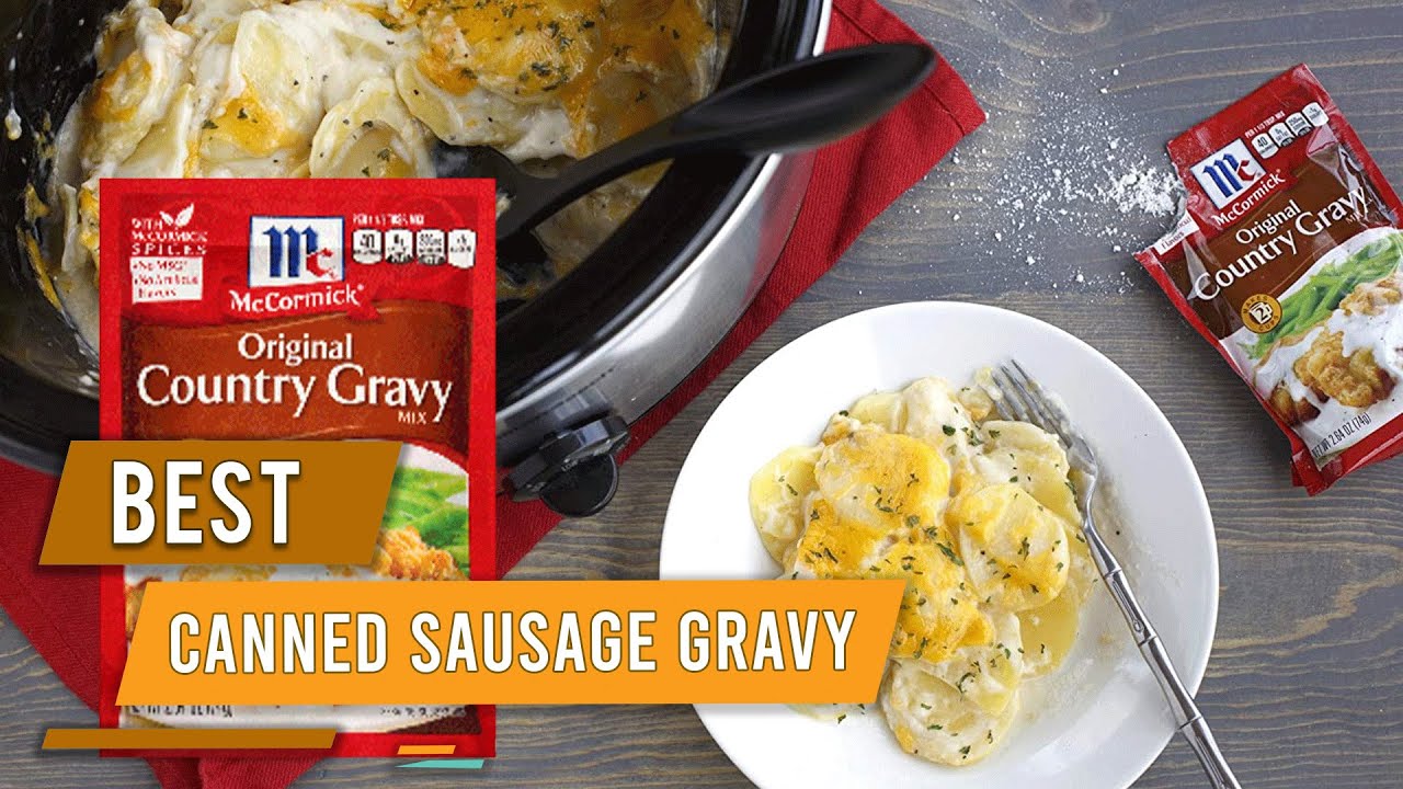 Top 5 Best Canned Sausage Gravy’s [Review] Original Country Gravy