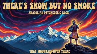 Şu Karşıki Dağda Kar Var Duman Yok Anatolian Psychedelic Rock Cover