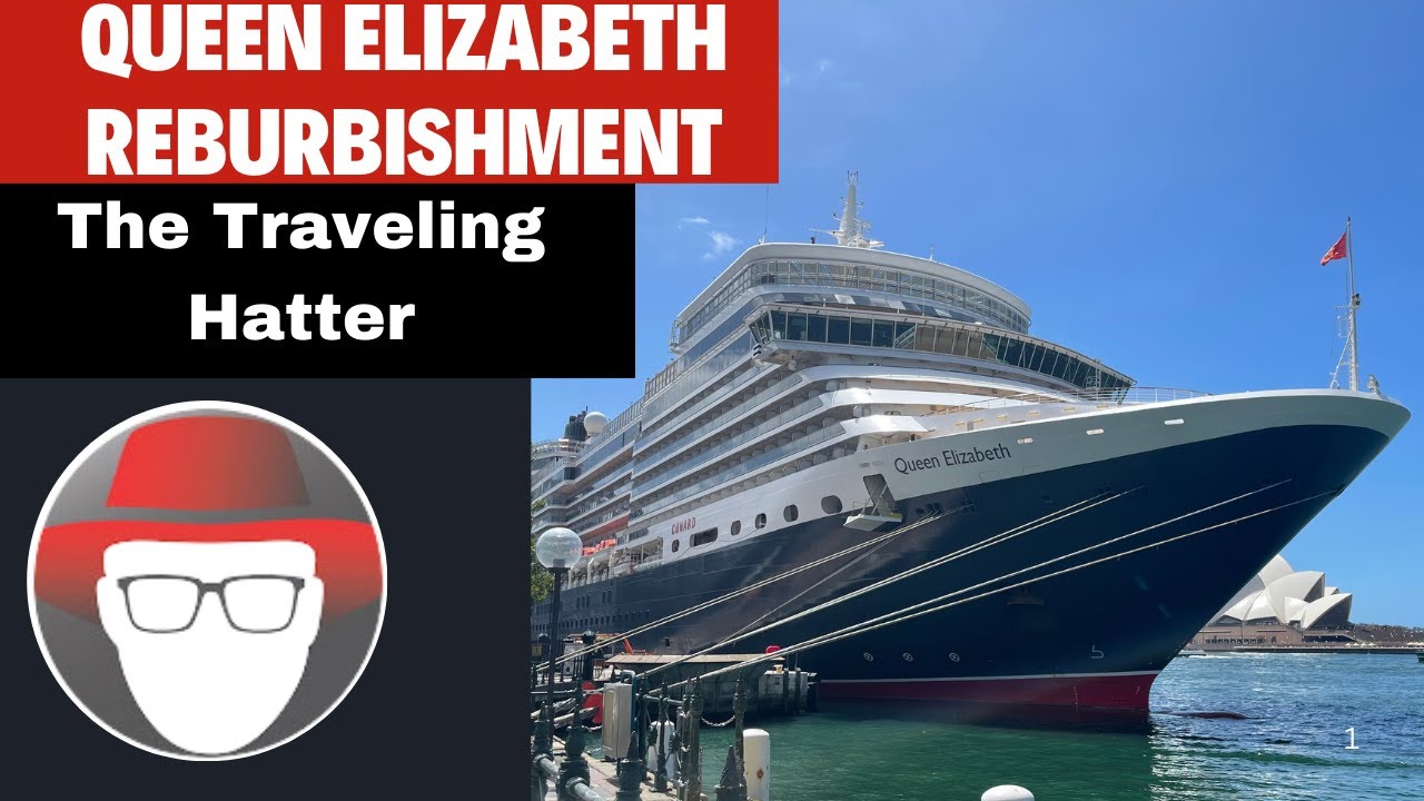 What Changed After The Queen Elizabeth Cruise Ship Renovation?