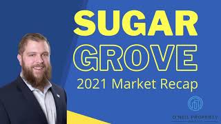 Sugar Grove 2021 Housing Market Update