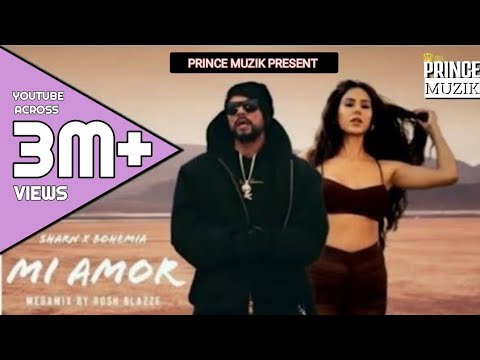 Mi Amor – Sharan X Bohemia (MegaMix) Rosh Blazze | Prince Muzik | Punjabi Song